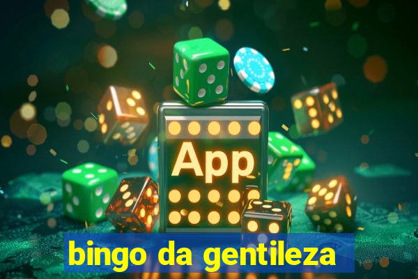 bingo da gentileza